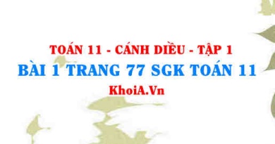 Bài 1 trang 77 SGK Toán 11 tập 1 Cánh Diều